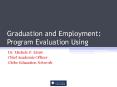 Graduation and Employment: Program Evaluation Using PowerPoint PPT Presentation