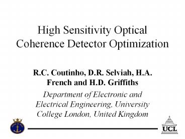 High Sensitivity Optical Coherence Detector Optimization