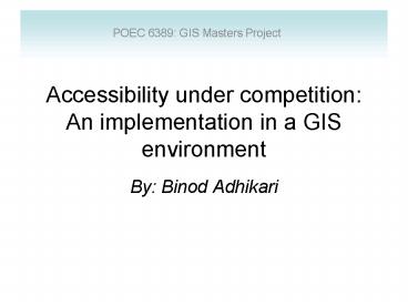 Accessibility under competition: An implementation in a GIS environment