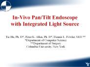 In-Vivo Pan/Tilt Endoscope with Integrated Light Source