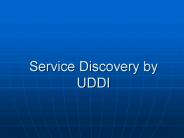 Service Discovery by UDDI