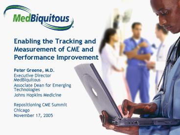 Enabling the Tracking and Measurement of CME and Performance Improvement