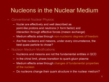 Nucleons in the Nuclear Medium