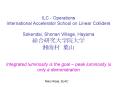 ILC - Operations International Accelerator School on Linear Colliders   Sokendai, Shonan Village, Hayama ????????? ??? ?? PowerPoint PPT Presentation