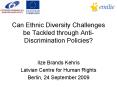 Can Ethnic Diversity Challenges be Tackled through Anti-Discrimination Policies? PowerPoint PPT Presentation