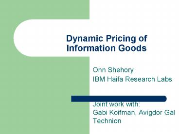 Dynamic Pricing of Information Goods