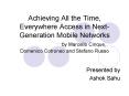 Achieving All the Time, Everywhere Access in NextGeneration Mobile Networks by Marcello Cinque, Dome PowerPoint PPT Presentation