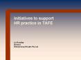 Initiatives to support HR practice in TAFE Liz Roadley Director Enterprising Results Pty Ltd PowerPoint PPT Presentation