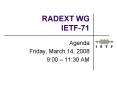 RADEXT WG IETF71 PowerPoint PPT Presentation
