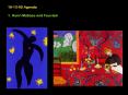 101305 Agenda 1' Henri Matisse and Fauvism PowerPoint PPT Presentation