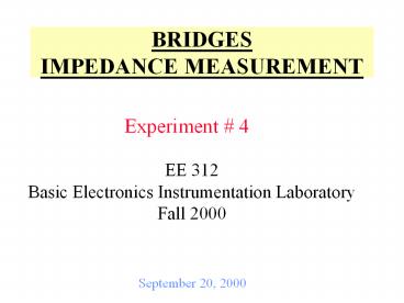 BRIDGES IMPEDANCE MEASUREMENT