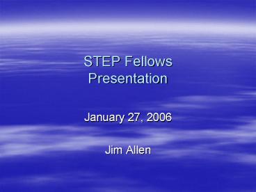 STEP Fellows Presentation