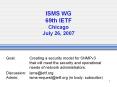 ISMS WG 69th IETF Chicago July 26, 2007 PowerPoint PPT Presentation