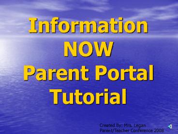 Information NOW Parent Portal Tutorial