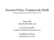 Session Policy Framework Draft draft-ietf-sipping-session-policy-framework-01