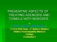 PREVENTIVE ASPECTS OF TREATING ADENOIDS AND TONSILS WITH NOSODES' PowerPoint PPT Presentation