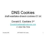 DNS Cookies draft-eastlake-dnsext-cookies-01.txt