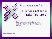 Business Activities Take Too Long