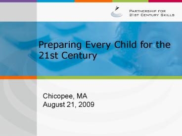 Preparing Every Child for the 21st Century