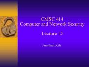 CMSC 414 Computer and Network Security Lecture 15