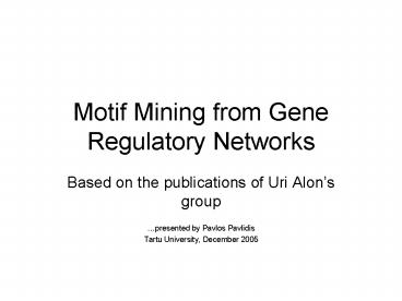 Motif Mining from Gene Regulatory Networks
