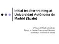 Initial teacher training at Universidad Aut PowerPoint PPT Presentation