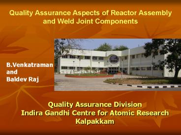 QUALITY ASSURANCE DIVISION ENGINEERING SERVICES GROUP IGCAR KALPAKKAM