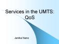 Services in the UMTS: QoS PowerPoint PPT Presentation