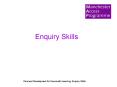 Enquiry Skills PowerPoint PPT Presentation