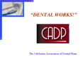 DENTAL WORKS PowerPoint PPT Presentation