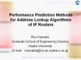 Performance Prediction Methods for Address Lookup Algorithms of IP Routers PowerPoint PPT Presentation