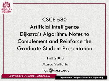 CSCE 580 Artificial Intelligence Dijkstra
