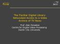 The Fischlar Digital Library: Networked Access to a Video Archive of TV News PowerPoint PPT Presentation