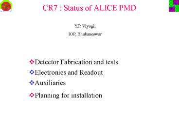 CR7 : Status of ALICE PMD