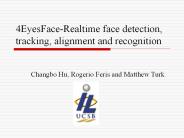 4EyesFace-Realtime face detection, tracking, alignment and recognition