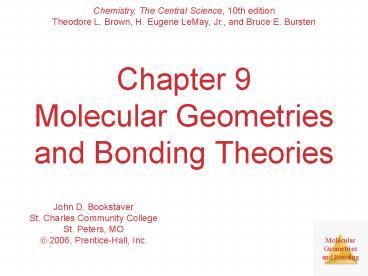 Chapter 9 Molecular Geometries and Bonding Theories
