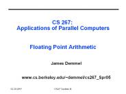 CS 267: Applications of Parallel Computers  Floating Point Arithmetic