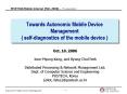 Towards Autonomic Mobile Device Management selfdiagnostics of the mobile device PowerPoint PPT Presentation