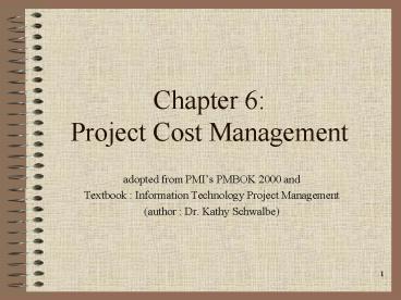 Chapter 6: Project Cost Management