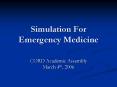 Simulation For Emergency Medicine PowerPoint PPT Presentation