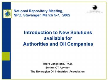Introduction to New Solutions available for Authorities and Oil Companies