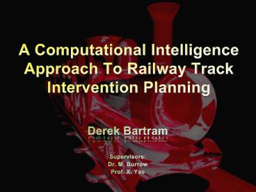 A Computational Intelligence Approach To Railway Track Intervention Planning