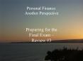 Personal Finance: Another Perspective PowerPoint PPT Presentation