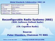 Reconfigurable Radio Systems (RRS) (SDR: Software Defined Radio)