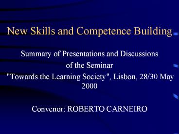 New Skills and Competence Building