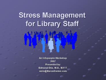 Stress Management for Library Staff