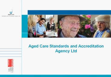 Aged Care Standards and Accreditation Agency Ltd