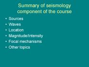 Summary of seismology component of the course