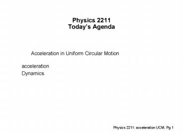 Physics 2211 Todays Agenda