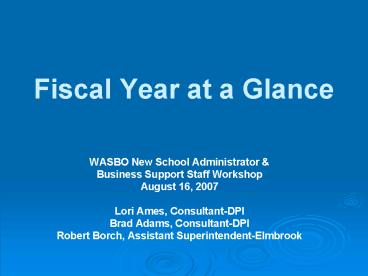 Fiscal Year at a Glance